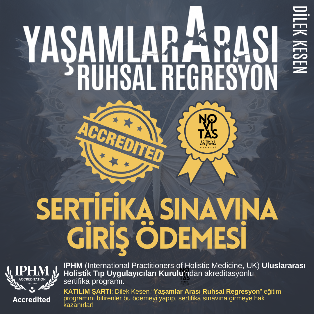 YAŞAMLAR ARASI RUHSAL REGRESYON (DİLEK KESEN) – SERTİFİKA SINAVI KATILIM BEDELİ ÖDEMESİ